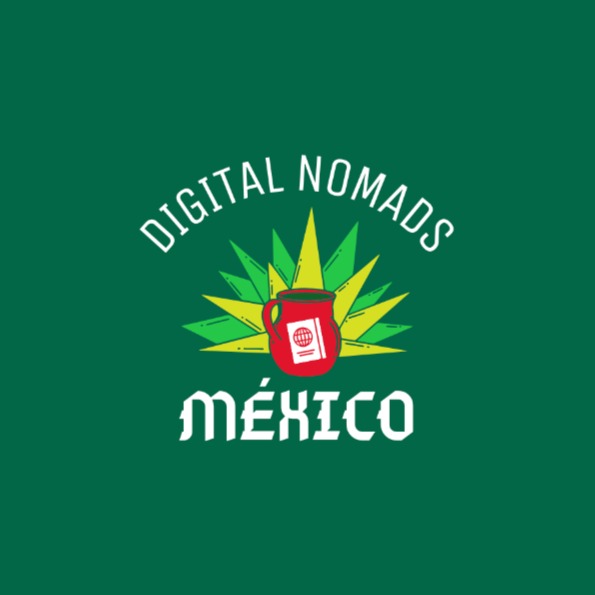 Digital Nomads Mexico 🇲🇽🪅 